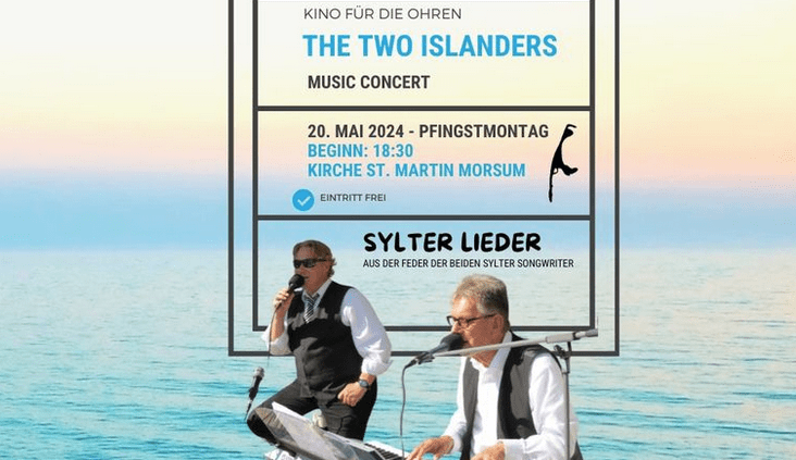 „Kino für die Ohren – Sylter Lieder“: THE TWO ISLANDERS live in der Kirche St. Martin in Morsum
